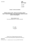 ČSN EN 17134-2 Textilie a textilní výrobky - Stanovení biocidních přísad - Část 2: Konzervační látky na bázi chlorofenolu, metoda za použití plynové chromatografie
