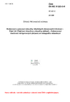 ČSN EN IEC 61223-3-8 Hodnocení a provozní zkoušky lékařských obrazových informací - Část 3-8: Přejímací zkoušky a zkoušky stálosti - Zobrazovací vlastnosti rentgenových zařízení pro skiagrafii a skiaskopii